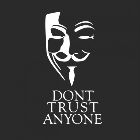 Dont Trust Anyone