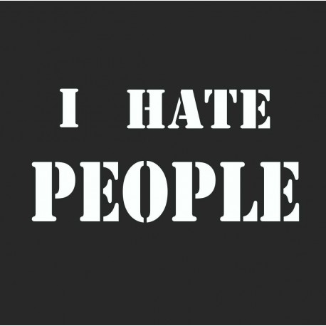 I Hate People