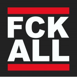 FCK ALL