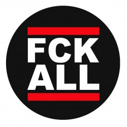 FCK ALL