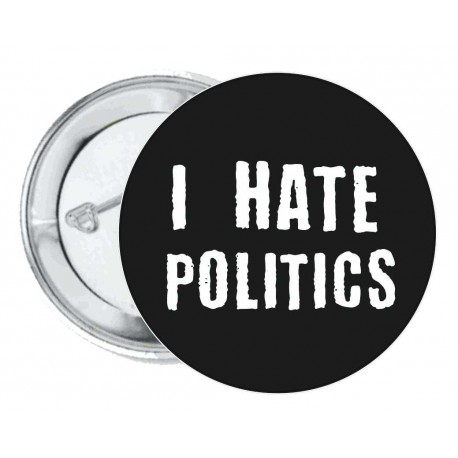 I Hate Politics