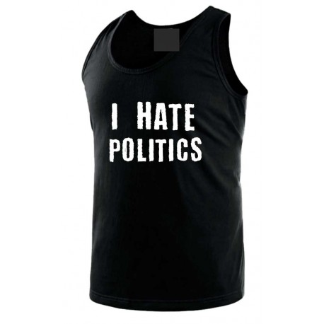 I Hate Politics