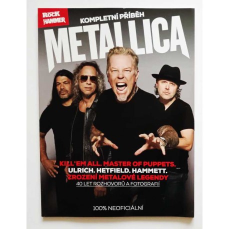 Metallica – kompletní příběh