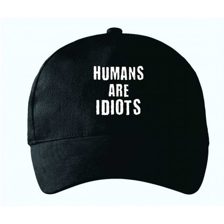 Humans are Idiots