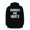 Humans are Idiots