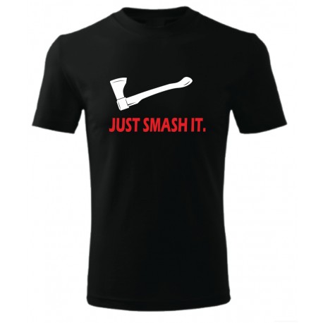 Just Smash It