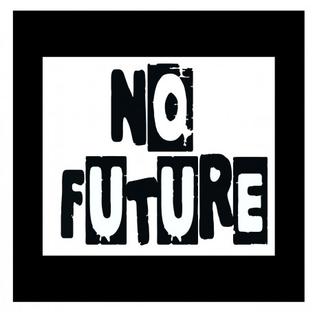 No Future