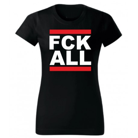 FCK ALL