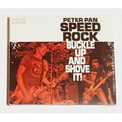 CD Peter Pan Speedrock: Buckle Up And Shove It!