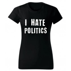 I Hate Politics
