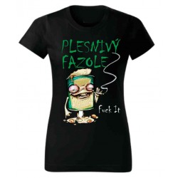 Tričko Plesnivý Fazole Fuck It