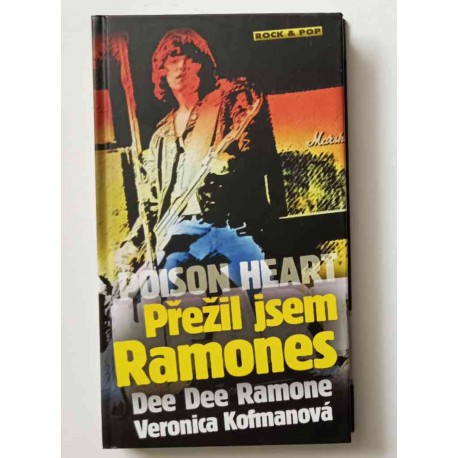 Kniha Poison Heart: Přežil jsem Ramones-Dee Dee Ramone