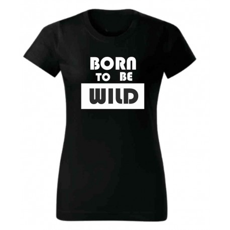 Born to be Wild