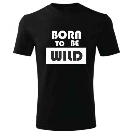 Born to be Wild