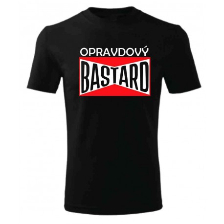 Tričko Opravdový BASTARD