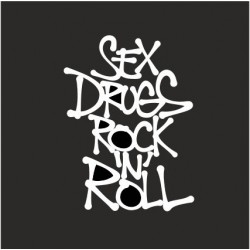 Sex Drugs Rock n Roll