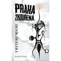 PRAHA ZKOUŘENÁ - Jindřich Krása