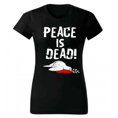 Tričko Peace is Dead