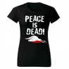 Tričko Peace is Dead