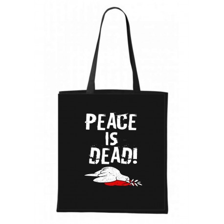 Plátěná taška  Peace is Dead