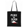 Plátěná taška  Peace is Dead