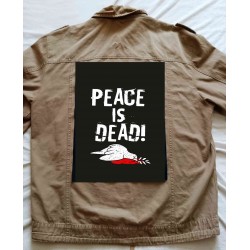 Zádová nášivka  Peace is Dead