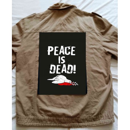 Zádová nášivka  Peace is Dead